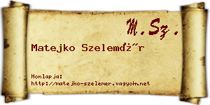 Matejko Szelemér névjegykártya